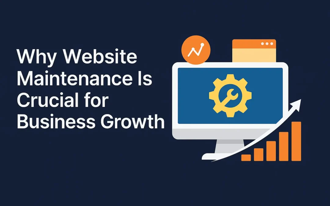 Why Website Maintenance Is Essential for Business Growth in 2025
