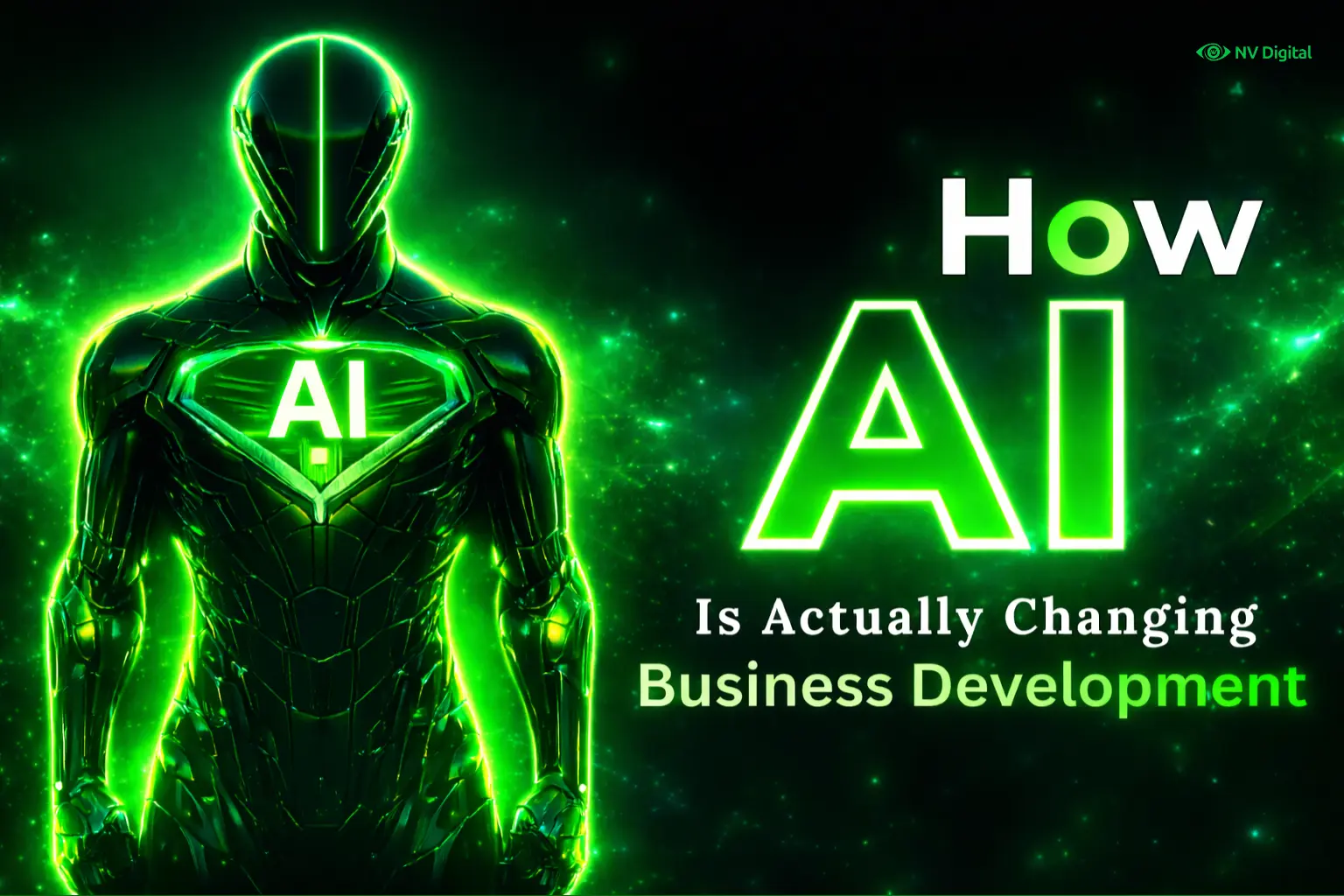 How AI Is Actually Changing Business Development How AI Is Actually Changing Business Development