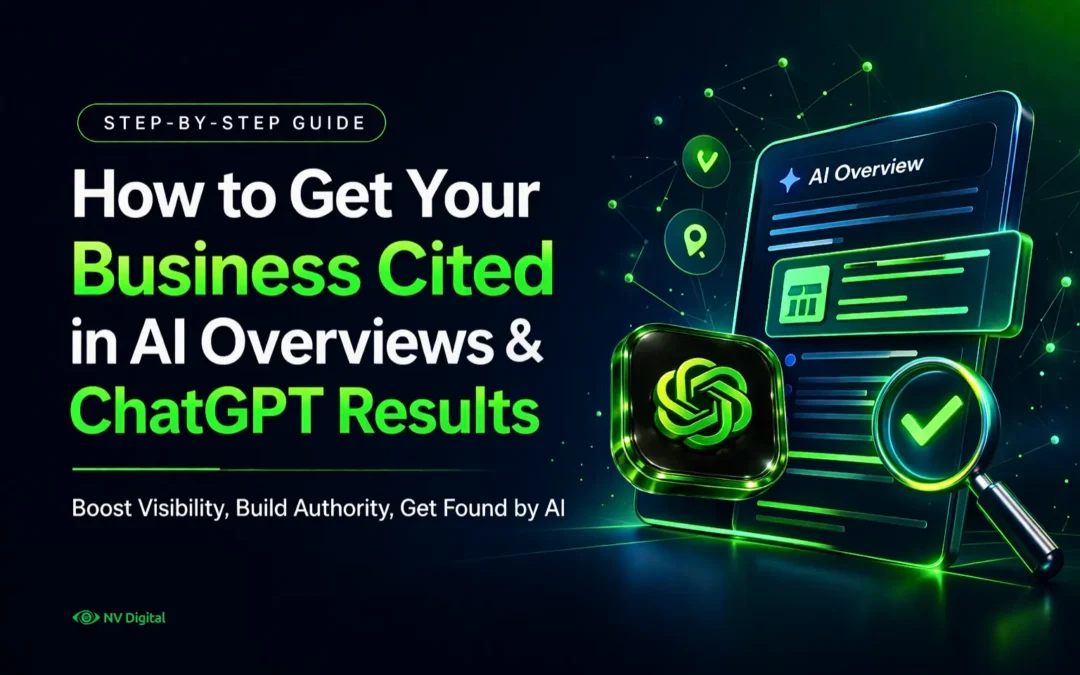 How to Get Your Business Cited in AI Overviews and ChatGPT Results